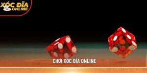 Chơi xóc đĩa online