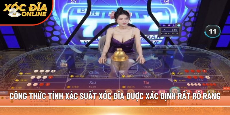 Công thức tính xác suất xóc đĩa được xác định rất rõ ràng