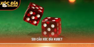 Soi cầu xóc đĩa Kubet - Bí quyết phân tích tăng tỷ lệ thắng