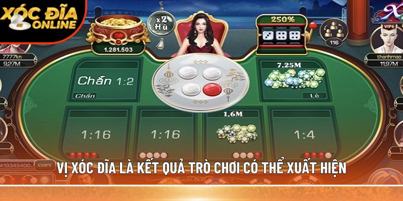 Vị xóc đĩa là kết quả trò chơi có thể xuất hiện